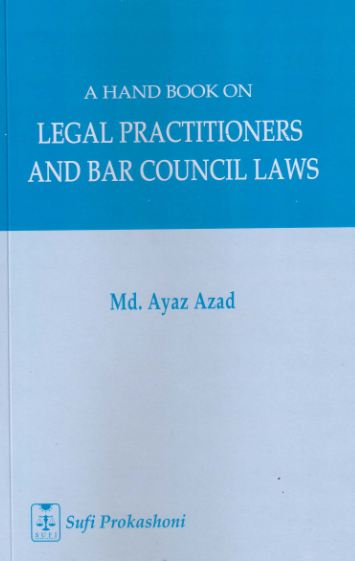 Legal Practitioners And Bar Council Laws